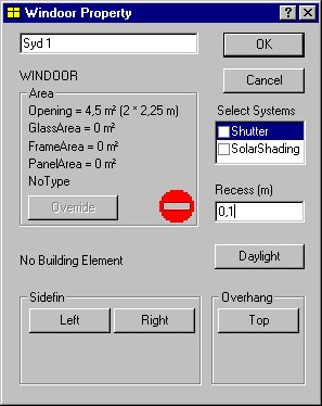 Dialog (Windoor Property) for definitions af lokal geometri, systemer og sollysfaktorer for et vindue. Der vil optræde et stop-skilt i dialogen så længe der ikke er tilknyttet en konstruktion til vindueshullet.