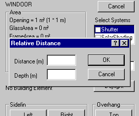 Dialog (Relative Distance) til definition af lokale skyggegivere (sidefinner og udhæng) omkring et vindue. Skyggegiveren beskrives ved afstanden til glassets nærmeste kant (Distance) og afstanden fra væggens yderside til skyggegiverens forkant (Depth).